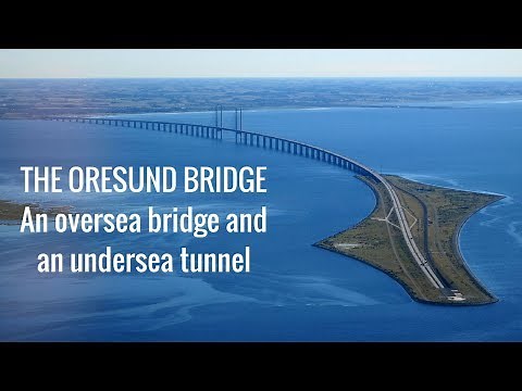 Oresund Sea Link:The impossible undersea bridge | Amazing Structures