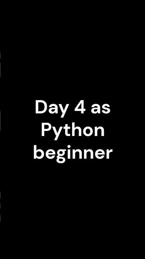 Day 4 as Python beginner #codingforbeginners #python #techhelp #programingcenter