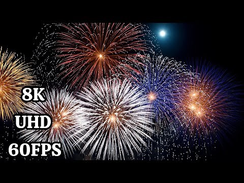 🎇FIREWORKS 🎆in 8K ULTRA HD
