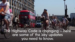 What changes are being made to the Highway Code?