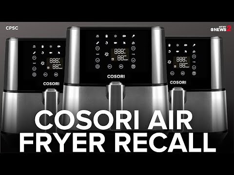 Cosori air fryers recalled | What you need to know