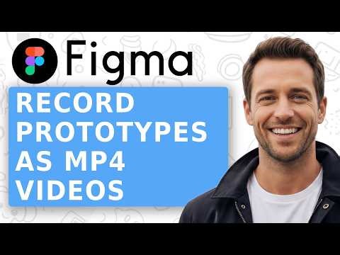How to Record Figma Prototypes as MP4 Videos Updated Method 2026