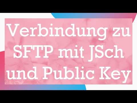 Verbindung zu SFTP mit JSch und Public Key