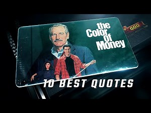 The Color of Money 1986 | 10 Best Quotes
