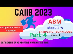 CAIIB JUNE 2023 | ABM MODULE A CHAPTER 2 PART 4 | SAMPLING TECHNIQUES | STATISTICS