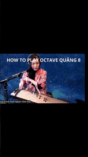 PLAYING OCTAVE / QUÃNG 8 #dantranh #traditionalinstruments #traditionalmusic #hocdanonline