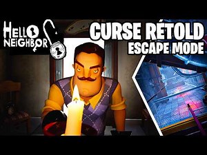 Hello Neighbor - CURSE RETOLD [Escape Mode ACT 1] (FULL GAMEPLAY)