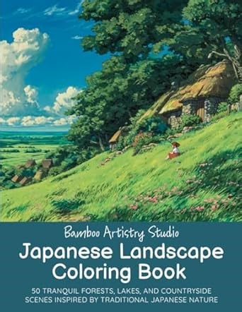 Amazon.com: Japanese Landscape Coloring Book for Adults and Teens: 50 Tranquil Forests, Lakes, and Countryside Scenes Inspired by Traditional Japanese Nature ... Coloring Book Series for Adults and Teens): 9798293196241: Studio, Bamboo Artistry: Libros