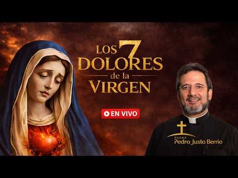 THE 7 SORROWS OF MARY ✝️ | A prayer that touches the heart (LIVE)