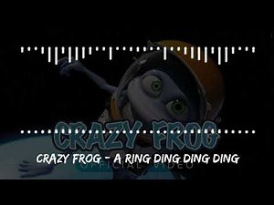 Crazy Frog - A Ring Ding Ding Ding