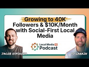 Growing to 40K Followers & $10K/Month with Social-First Local Media