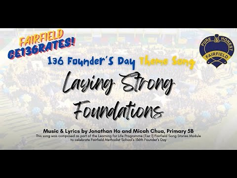 FMS(P) 136th Founder's Day Theme Song- "Laying Strong Foundations"