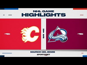 NHL Highlights | Flames vs. Avalanche - March 30, 2026