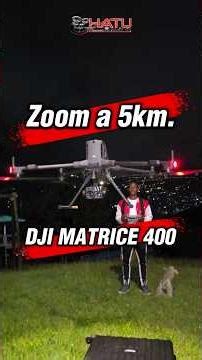 Zoom a 5km con Drone DJI MATRICE 400. Asesorías, Capacitaciones y Ventas con HATU +57 313 743 7690