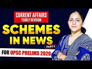 Schemes in News (Part-1) | Current Affairs Yearly Revision for UPSC Prelims 2026