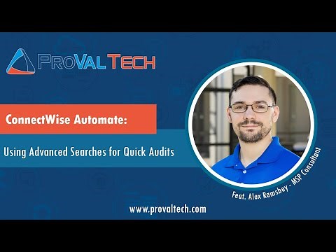 ConnectWise Automate: Using Advanced Searches for Quick Audits