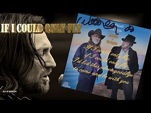 Willie Nelson & Merle Haggard - If I Could Only Fly (1987)