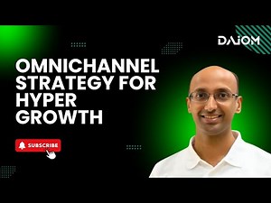 Omnichannel Strategy For Hyper Growth - A Webinar Summary