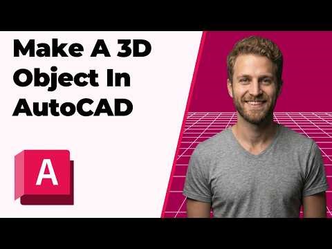 How To Make A 3D Object In AutoCAD (2026 Easy Guide)