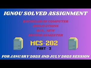 MCS 202 | BCA NEW | SECOND SEMESTER | IGNOU SOLVED ASSIGNMENT | JANUARY 2025 - JULY 2025 | PART 3