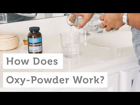 Oxy-Powder: How Does Oxy-Powder (A Natural Colon Cleanser) Work?