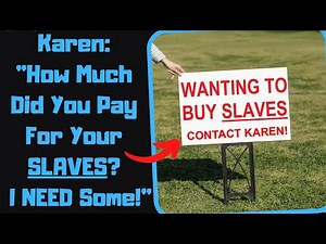 r/IDontWorkHereLady - Rich Karen Demands My "SLAVE" Work For Her! He's My SON!