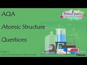 ATOMIC STRUCTURE. AQA P1 Topic 4 Quick Fire Questions. GCSE 9-1 Combined Science or Physics Revisio | Teaching Resources