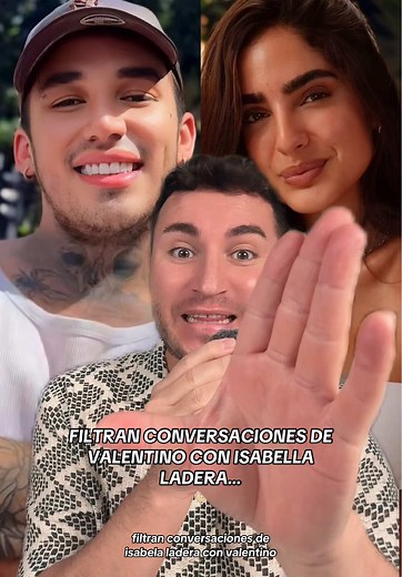 CONVERSACIONES🫵🏻 De Valentino con Isabella Ladera😮‍💨 #valentinolazaroh #isabellaladera #beele #camilarodriguez #caraoficial #chisme #polemica #chismesito #soyeddynieblas 💣