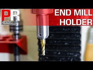 Making an End Mill Holder for Tool Changes