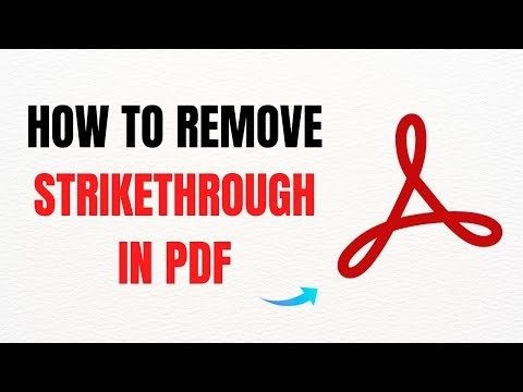 How to Remove Strikethrough in a PDF – Full Guide