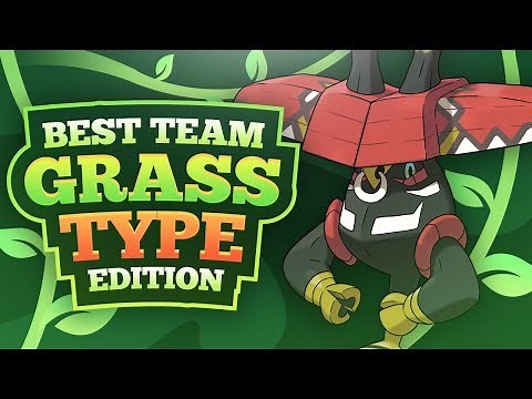 Best Team Grass Type Edition