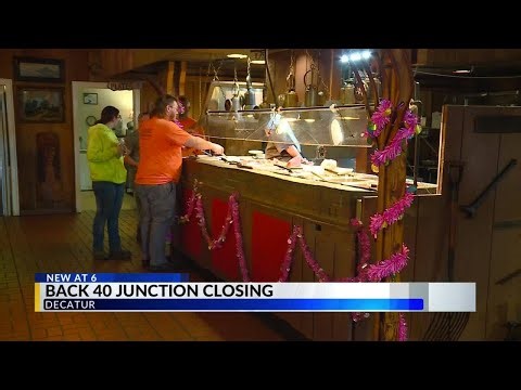 Iconic Decatur restaurant Back 40 Junction closing its doors WANE 15 at 6