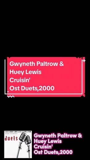 Gwyneth Paltrow & Huey Lewis - Cruisin' | OST Duets 2000
