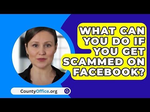 What Can You Do If You Get Scammed On Facebook? - CountyOffice.org