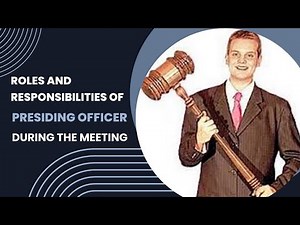 Roles and Responsibilities of the Presiding Officer in a Toastmaster Meeting