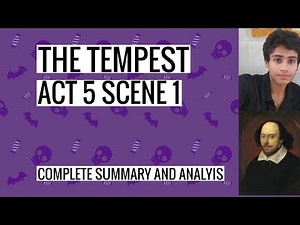 The Tempest Act 5 Sc 1 Summary and Analysis