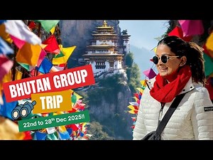 'Winter Bhutan' Group Trip With DesiGirl Traveller | Bhutan Travel Package | Christmas, Dec 2025