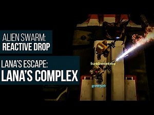 Alien Swarm: Reactive Drop (PC) - Lana's Escape: Lana's Complex Gameplay Playthrough