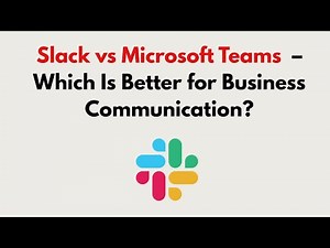 Slack vs Microsoft Teams (2026) – Which Is Better for Business Communication?