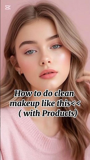 “Clean Girl Makeup Look | Simple Everyday Natural Glam”