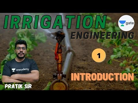 Introduction to Irrigation Engineering | L - 1 | Irrigation Engineering | GATE 2022 | Pratik Sir