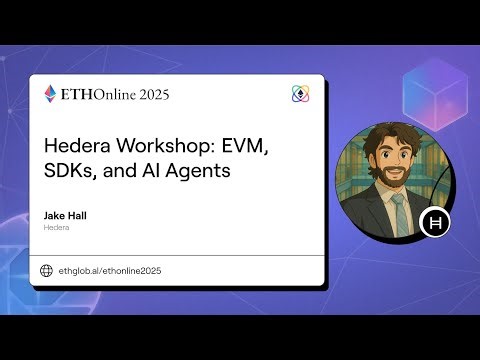 Hedera Workshop - EVM, SDKs, and AI Agents I Jake Hall