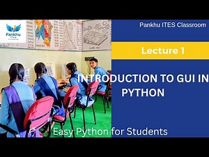 Lecture 1 | Introduction to GUI in Python | Vocational Education | IT/ITES