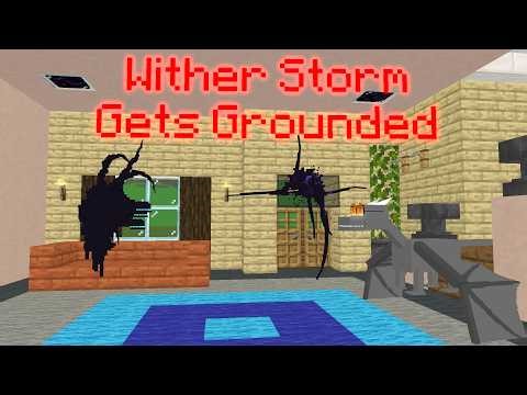 Wither Storm Makes Fun of Me And Threatens to Make Defeating Animations Out of Me/Grounded