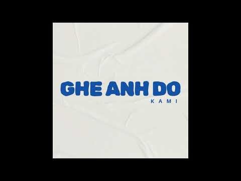 Kami - Ghệ Anh Đó (Audio)