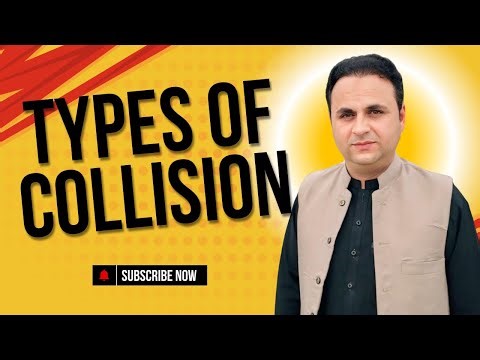 types of collision | Lecture #15 |Chapter # 3 | Forces and Motion ||