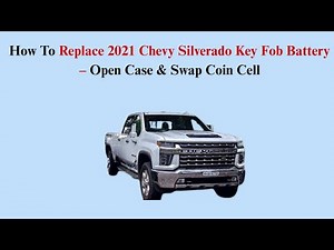 How To Replace 2021 Chevy Silverado Key Fob Battery – Open Case & Swap Coin Cell