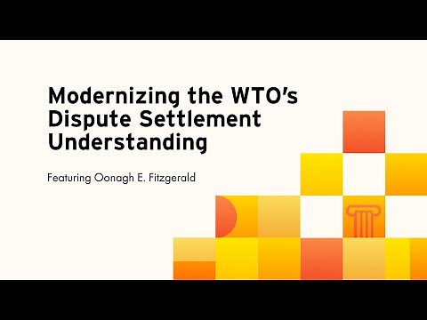Modernizing the WTO’s Dispute Settlement Understanding