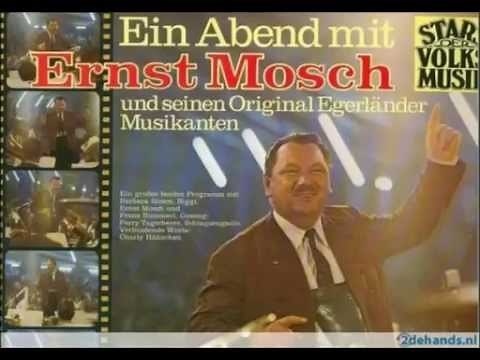Ein Abend mit Ernst Mosch & seine Orig. Egerländer Musikanten
