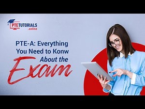 PTE-A: Everything You Need to Know About the Exam